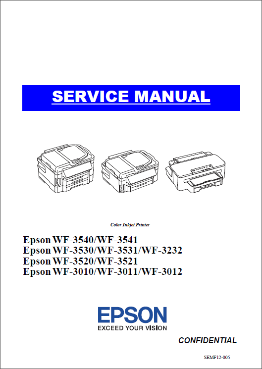 Epson WorkForce WF3010 3011 3012 3520 3521 3530 3531 3232 3540 3541 Service Manual-1 Epson WorkForce WF3010 3011 3012 3520 3521 3530 3531 3232 3540 3541 Service Manual-1